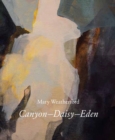 Image for Mary Weatherford  : canyon, daisy, eden