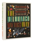 Image for The Delmonico way  : sublime entertaining and legendary recipes from the restaurant that made New York