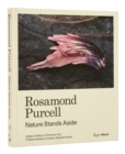 Image for Rosamond Purcell - nature stands aside