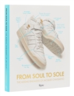 Image for From soul to sole  : the Adidas sneakers of Jacques Chassaing