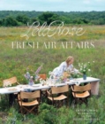 Image for Fresh air affairs  : entertaining with style in the great outdoors