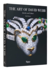 Image for The art of David Webb  : jewelry and culture