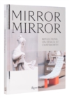 Image for Mirror mirror  : reflections on contemporary design at Chatsworth