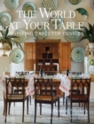 Image for World at your table  : inspiring tabletop designs
