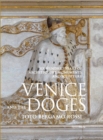 Image for Venice and the doges  : six hundred years of architecture, monuments, and sculpture