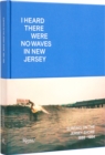 Image for I heard there were no waves in New Jersey