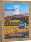 Image for Back to The Land: A New Way of Life in the Country