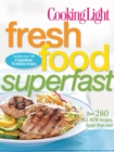 Image for Cooking Light Fresh Food Superfast
