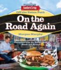 Image for Southern Living Off the Eaten Path: On the Road Again : More Unforgettable Foods and Characters from the South&#39;s Back Roads and Byways