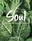 Image for SOUL : A Chef’s Evolution in 150 recipes