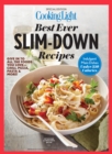 Image for Cooking Light Best Ever Slim Down Recipes