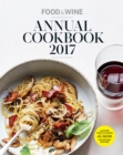 Image for Food &amp;amp; Wine Annual Cookbook 2017