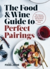Image for Food &amp;amp; Wine Guide to Perfect Pairings