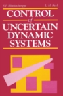 Image for Control of Uncertain Dynamic Systems