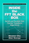 Image for Inside the FFT Black Box : Serial and Parallel Fast Fourier Transform Algorithms