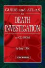 Image for Guide and Atlas for Death Investigation : On CD-Rom