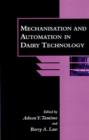Image for Mechanisation and Automation in Dairy Technology