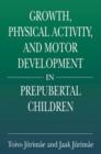 Image for Growth, Physical Activity, and Motor Development in Prepubertal Children