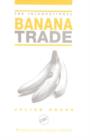 Image for The International Banana Trade