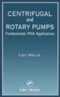 Image for Centrifugal &amp; Rotary Pumps : Fundamentals With Applications