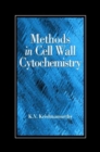 Image for Methods in Cell Wall Cytochemistry