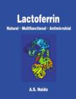 Image for Lactoferrin : Natural - Multifunctional - Antimicrobial