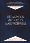 Image for Computer-Aided Design, Engineering, and Manufacturing : Systems Techniques and Applications, Volume IV, Optimization Methods for Manufacturing