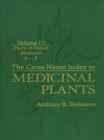 Image for Cross Name Index to Medicinal Plants, Volume IV