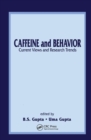 Image for Caffeine and Behavior: Current Views &amp; Research Trends