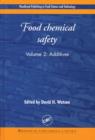 Image for Food Chemical Safety, Volume II : Additives