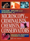 Image for Color atlas and manual of microscopy for criminalists, chemists, and conservators