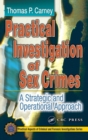 Image for Practical investigation of sex crimes  : a strategic and operational approach