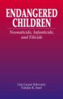 Image for Endangered Children : Neonaticide, Infanticide and Filicide