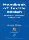 Image for Handbook of Textile Design : Principles, Processes, and Practice