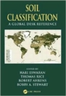 Image for Soil Classification : A Global Desk Reference