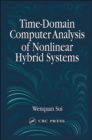 Image for Time-Domain Computer Analysis of Nonlinear Hybrid Systems