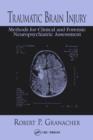 Image for Traumatic brain injury  : clinical neuropsychiatric evaluation