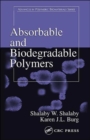 Image for Absorbable and Biodegradable Polymers