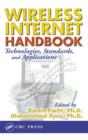Image for Wireless internet handbook  : technologies, standards, and applications
