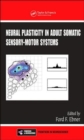 Image for Neural Plasticity in Adult Somatic Sensory-Motor Systems