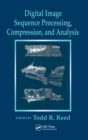 Image for Digital Image Sequence Processing, Compression, and Analysis