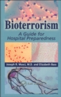 Image for Bioterrorism  : what every health care provider and hospital should know