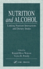 Image for Nutrition and alcohol  : linking nutrient interactions and dietary intake