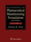 Image for Handbook of pharmaceutical manufacturing formulationsVol. 6: Sterile products : v. 6 : Sterile Products