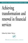 Image for Achieving Transformation and Renewal in Financial Services