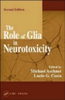 Image for The Role of Glia in Neurotoxicity