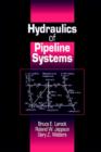 Image for Hydraulics of Pipeline Systems