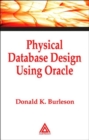 Image for Physical database design using Oracle