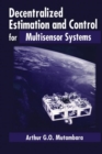 Image for Decentralized Estimation and Control for Multisensor Systems