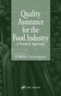 Image for Quality assurance for the food industry  : a practical approach
